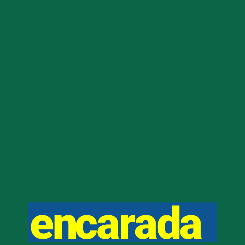 encarada