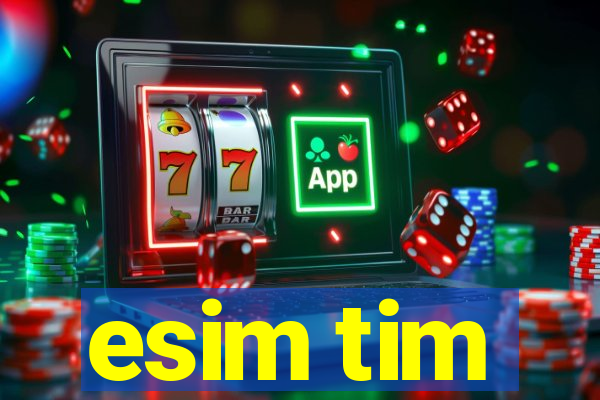 esim tim