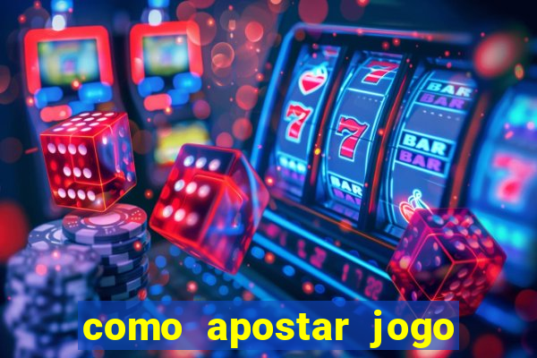 como apostar jogo de futebol