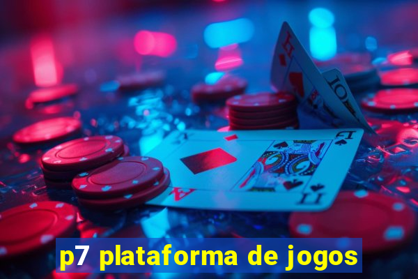 p7 plataforma de jogos