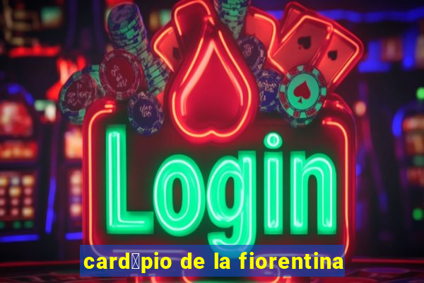 card谩pio de la fiorentina