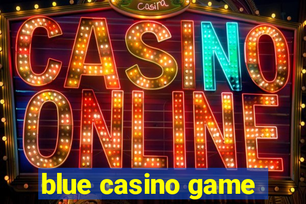 blue casino game