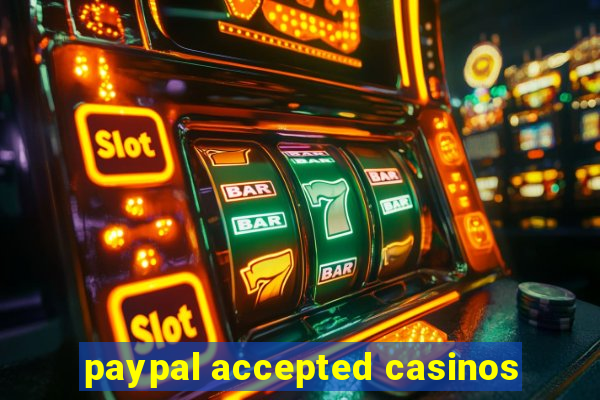 paypal accepted casinos