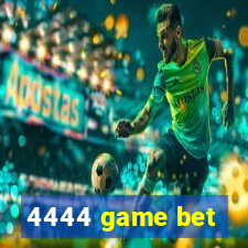 4444 game bet