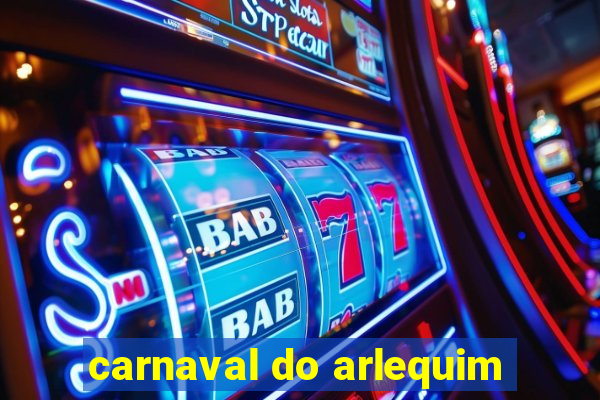 carnaval do arlequim