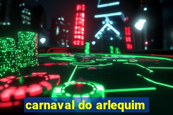 carnaval do arlequim