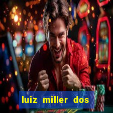 luiz miller dos santos martinho