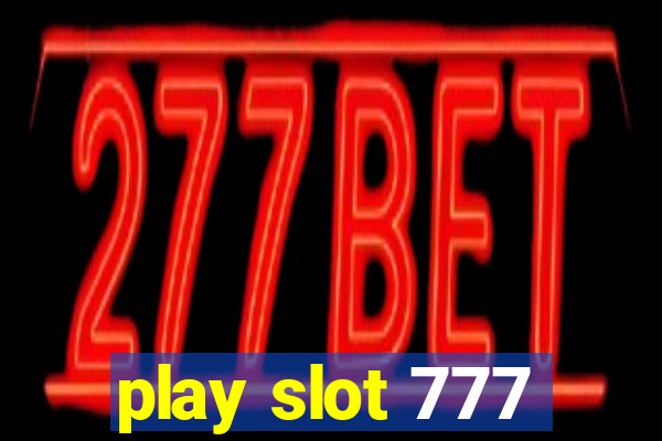 play slot 777