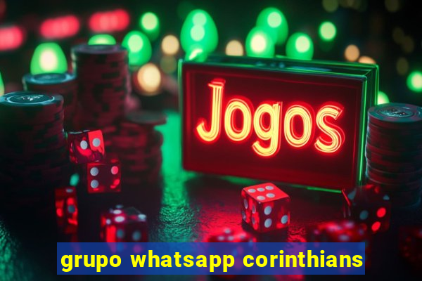 grupo whatsapp corinthians