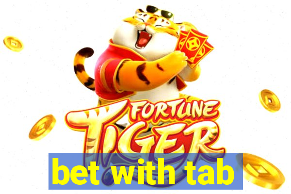 bet with tab