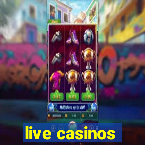 live casinos