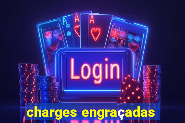 charges engraçadas