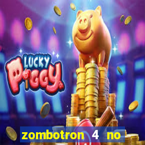 zombotron 4 no click jogos