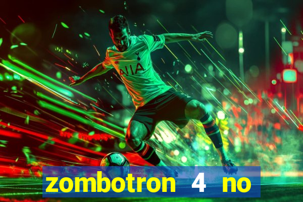 zombotron 4 no click jogos