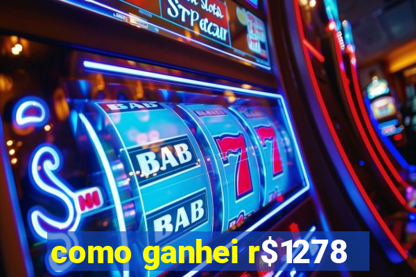 como ganhei r$1278