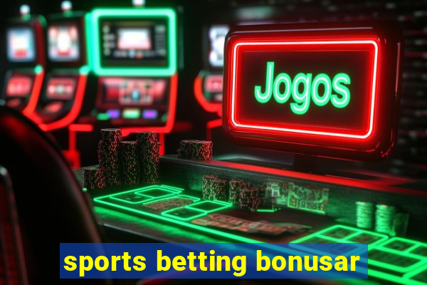 sports betting bonusar