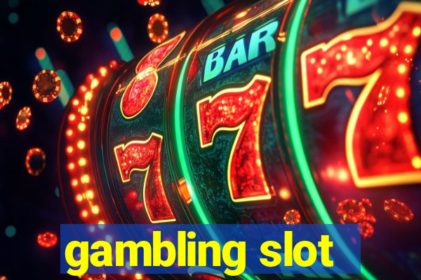 gambling slot