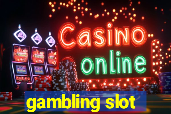 gambling slot