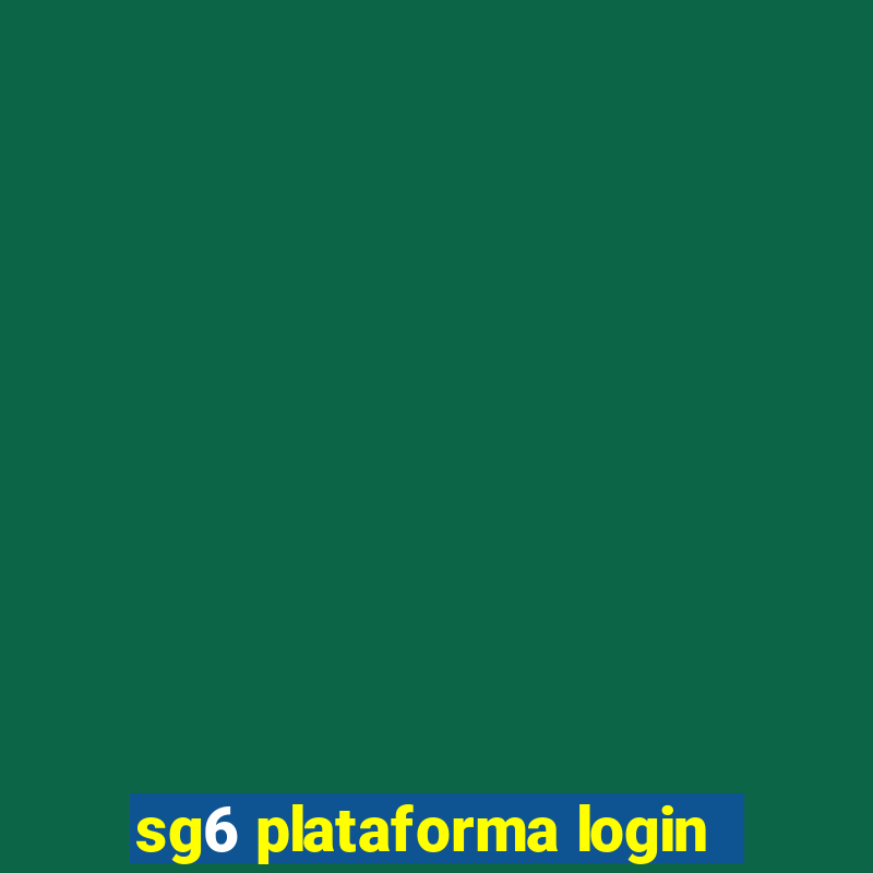 sg6 plataforma login