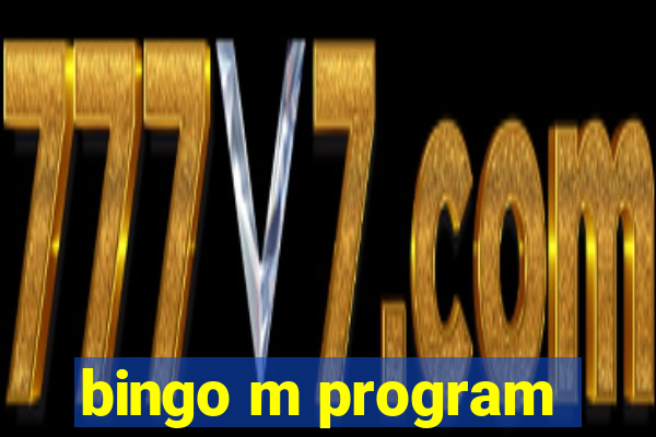 bingo m program