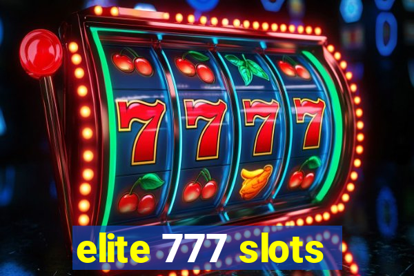 elite 777 slots