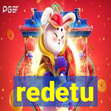 redetu