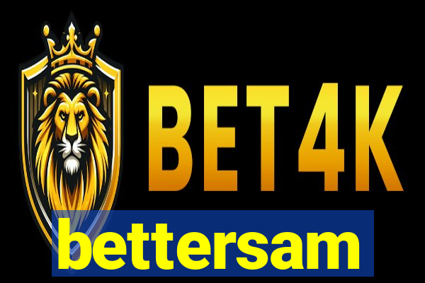 bettersam