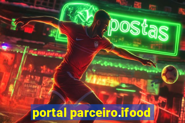 portal parceiro.ifood