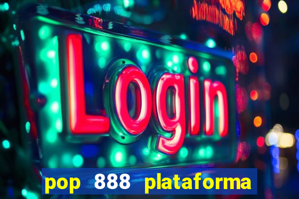 pop 888 plataforma de jogos