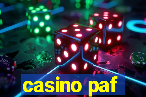 casino paf