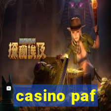 casino paf