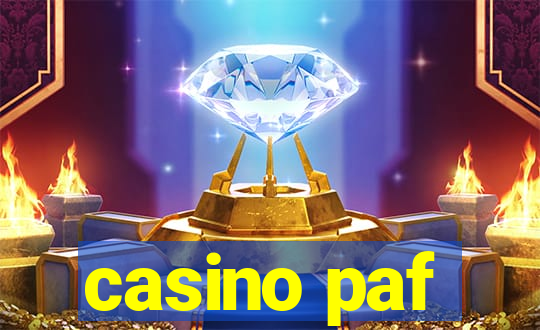 casino paf