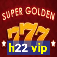 h22 vip