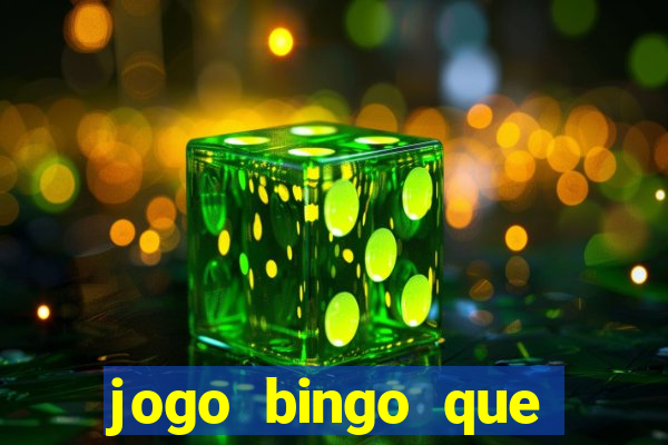 jogo bingo que ganha dinheiro