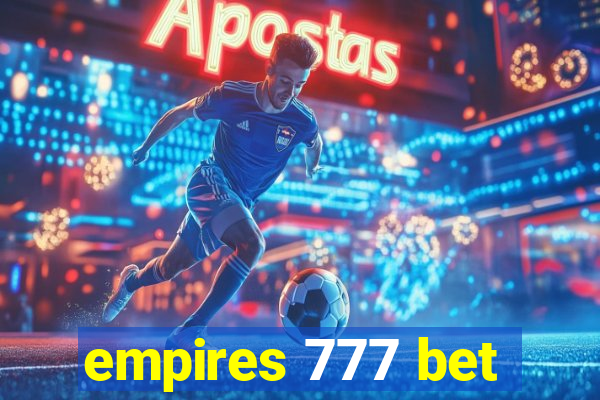 empires 777 bet