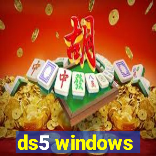 ds5 windows