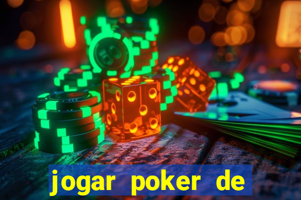 jogar poker de gra?a online