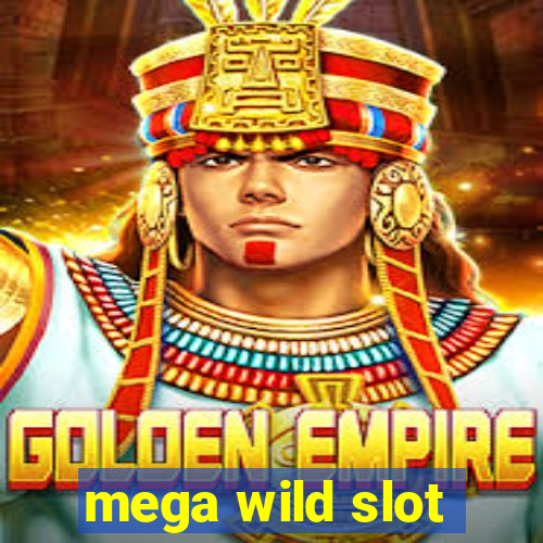 mega wild slot