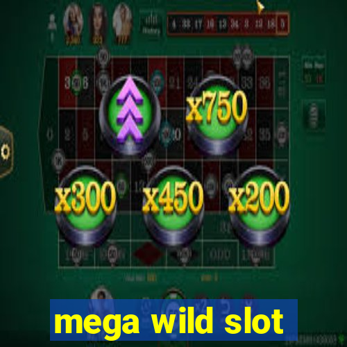 mega wild slot