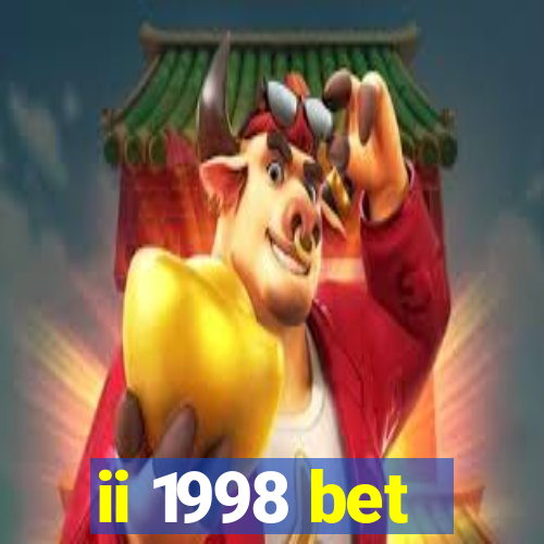 ii 1998 bet