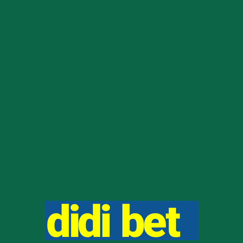 didi bet