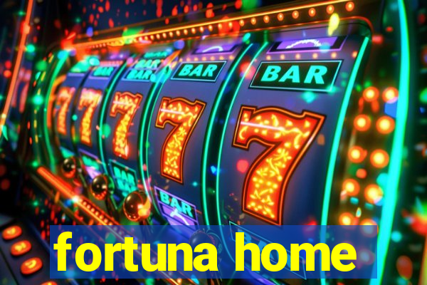 fortuna home