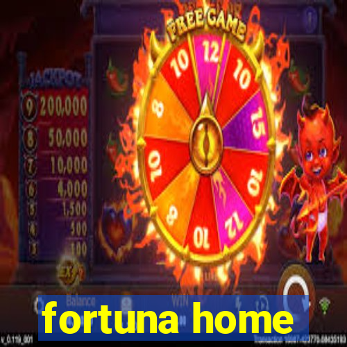 fortuna home