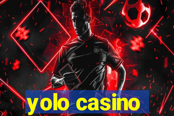 yolo casino