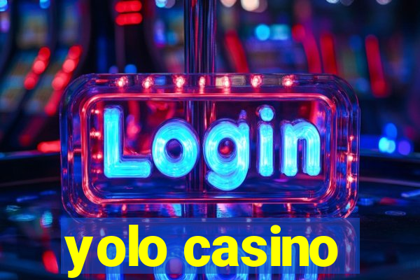 yolo casino