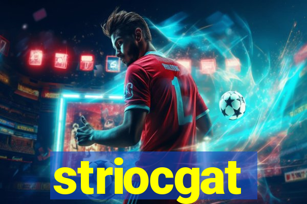 striocgat