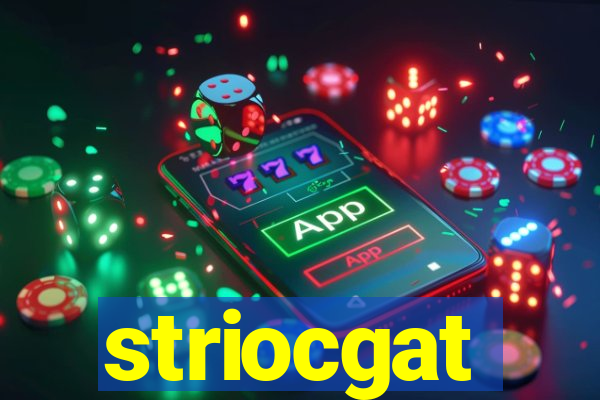 striocgat