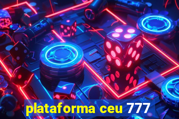 plataforma ceu 777