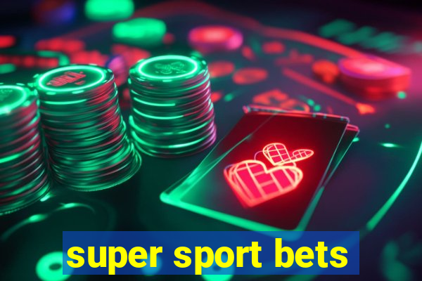 super sport bets