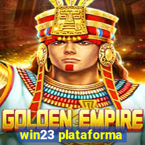 win23 plataforma